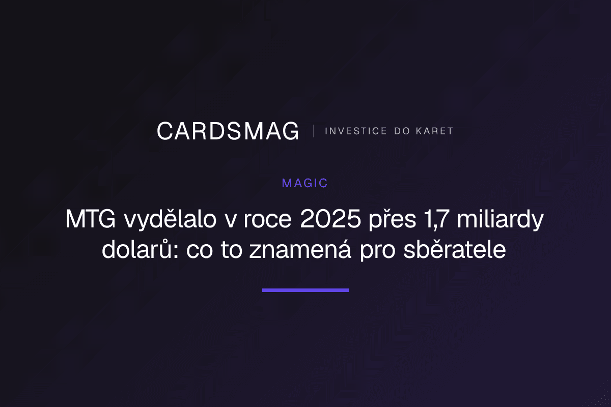 MTG vydělalo v roce 2025 přes 1,7 miliardy dolarů: co to znamená pro sběratele