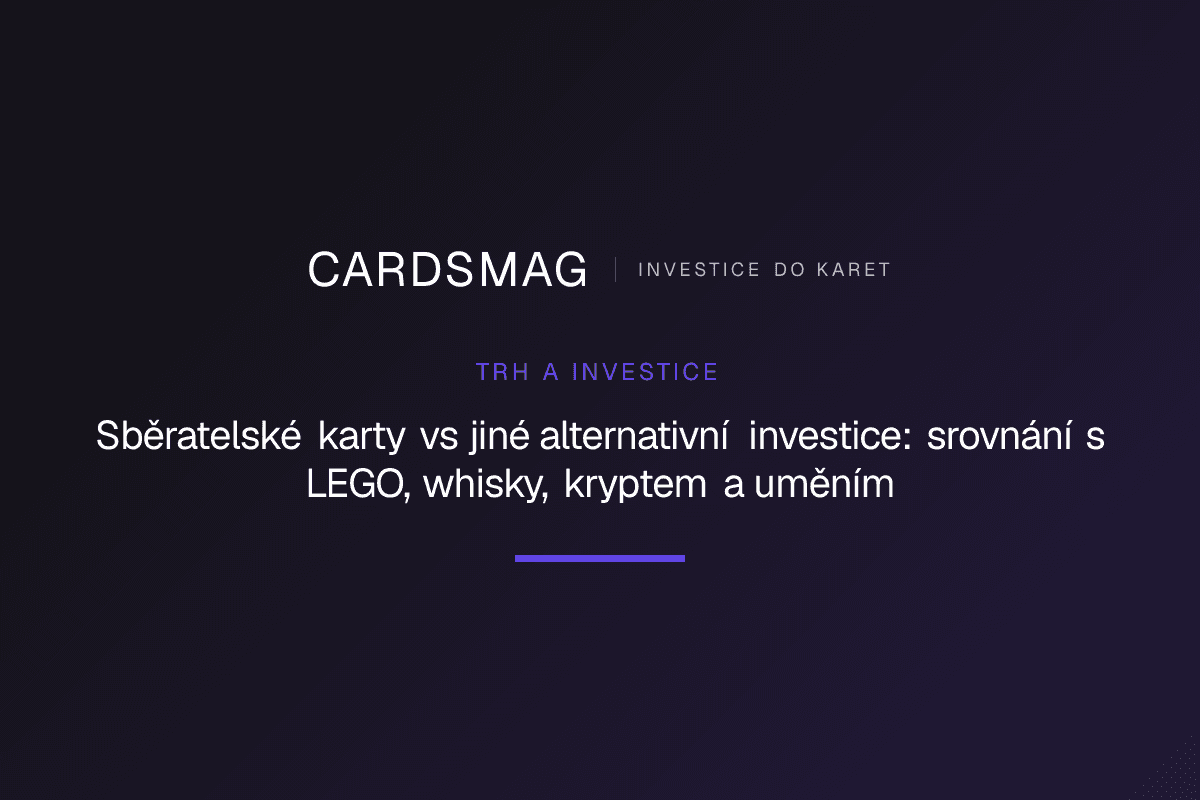 Sběratelské karty vs jiné alternativní investice: srovnání s LEGO, whisky, kryptem a uměním